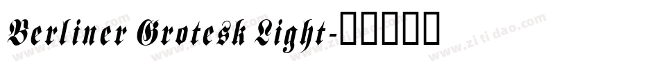 Berliner Grotesk Light字体转换
